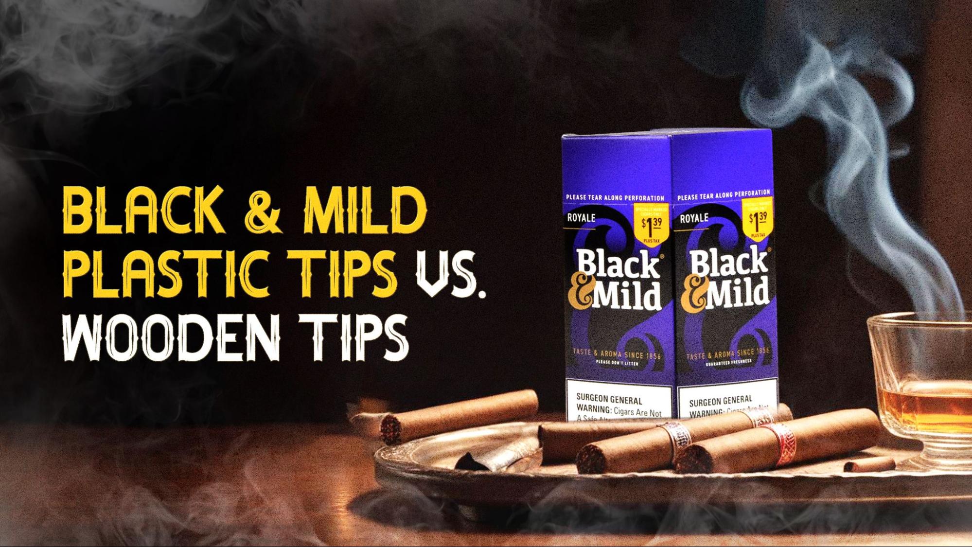Black and Mild Plastic Tips vs. Wooden Tips: A Practical Comparison